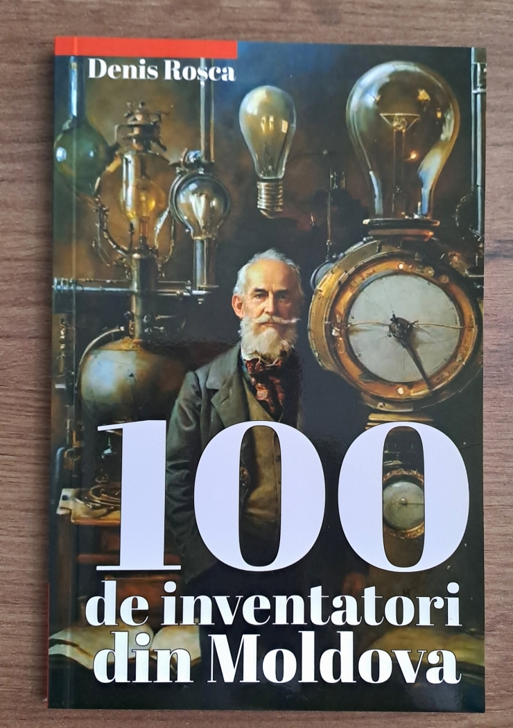 Carte curentă ,, 100  de inventatori  din Moldova