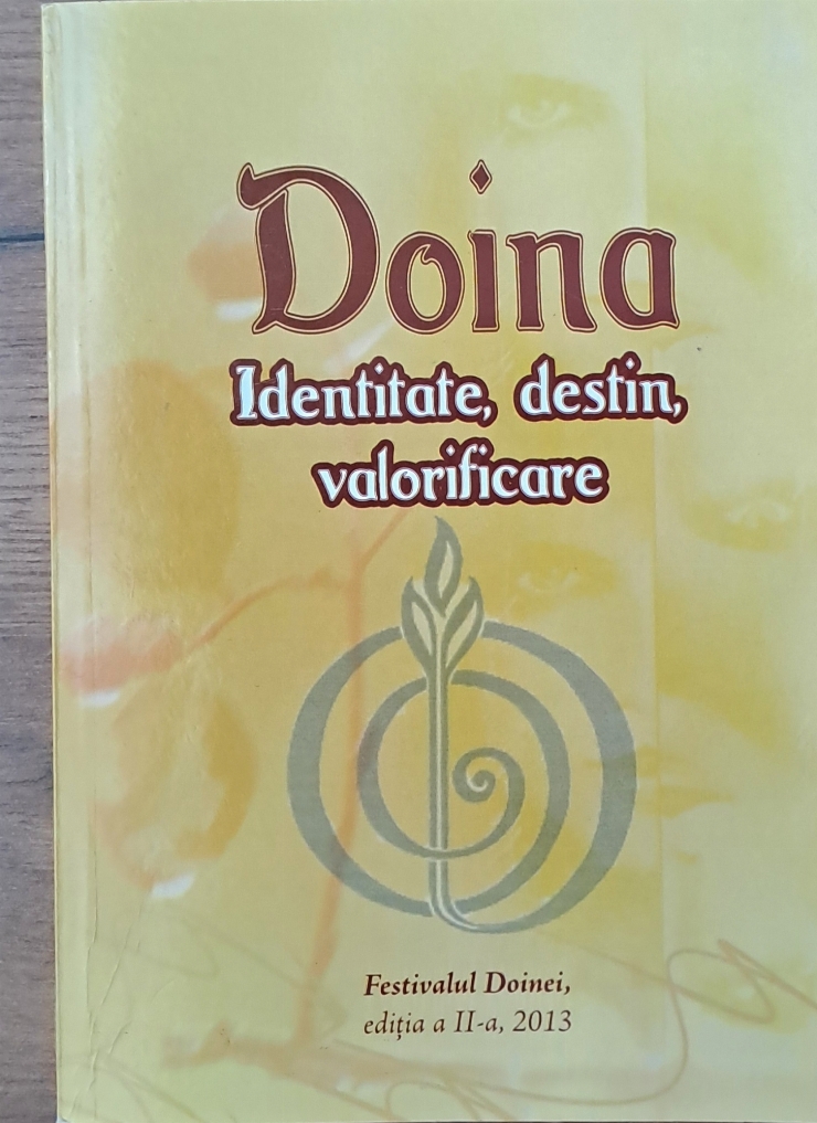 Carte ,,  DOINA -  identitate, destin, valorificare ''