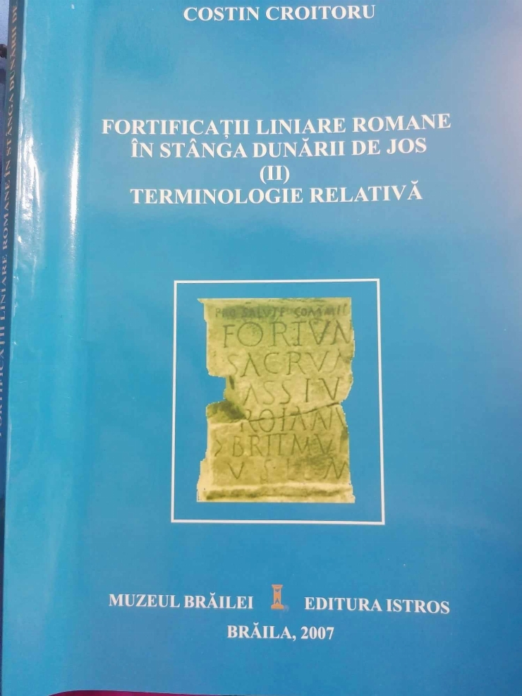  ,,Fortificații liniare romane în stînga Dunării de Jos (II). Terminologie relativă,,