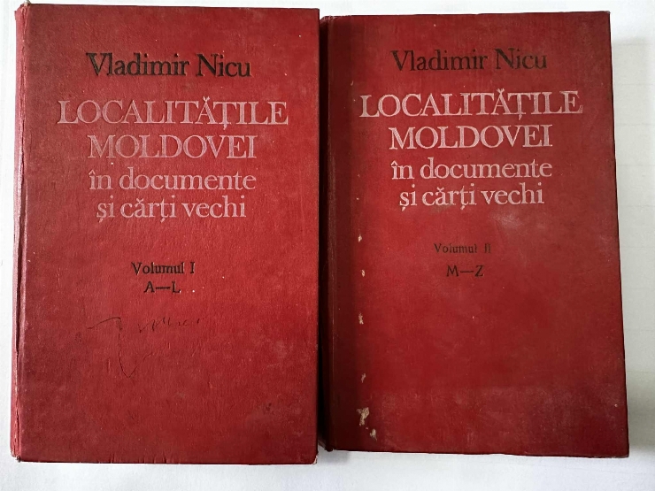 Localitățile Moldovei în documente și cărți vechi Vol I și Vol II