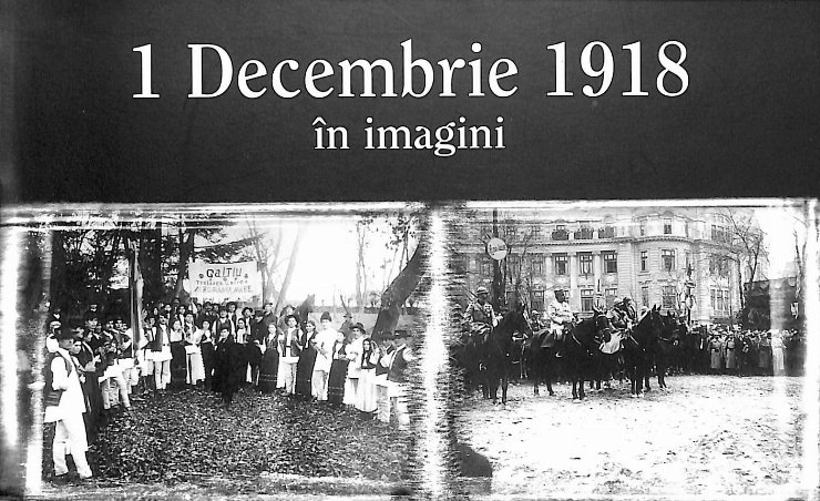  1 Decembrie 1918 în imagini