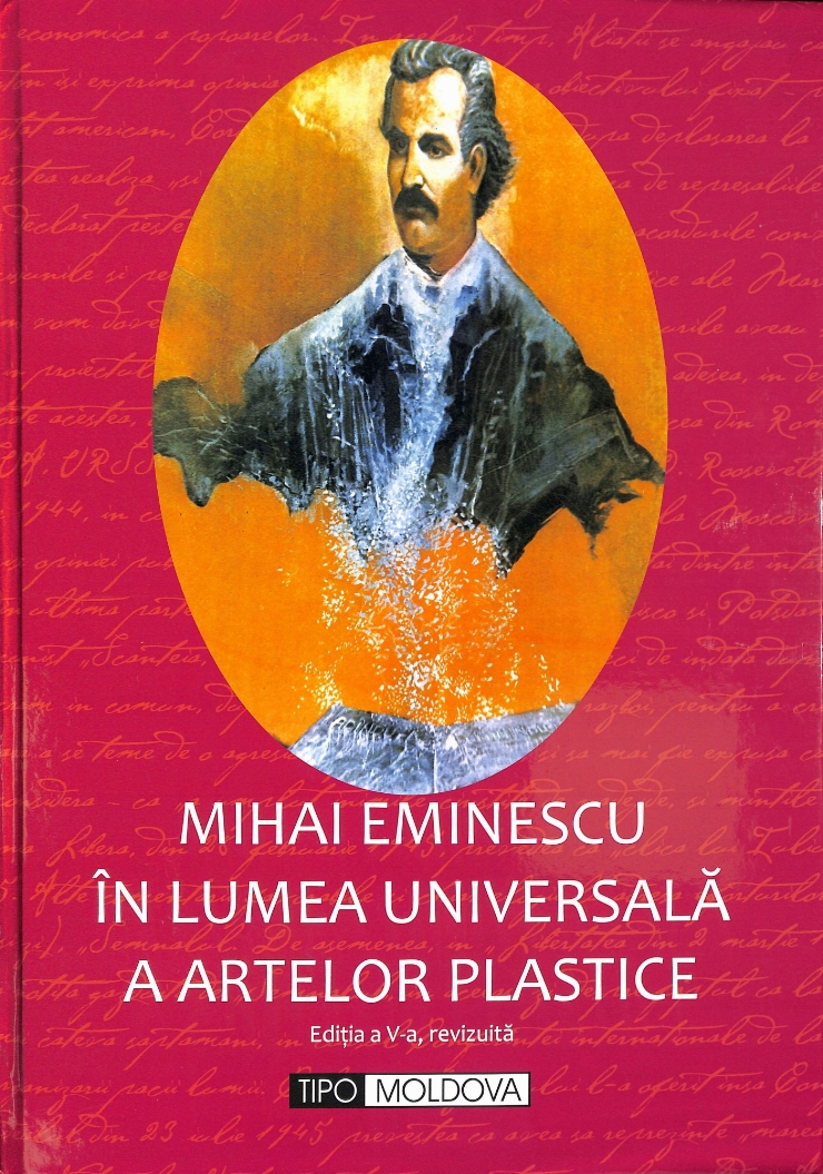 Mihai Eminescu în lumea universalăa artelor plastice. Ediția a V-a, revizuită