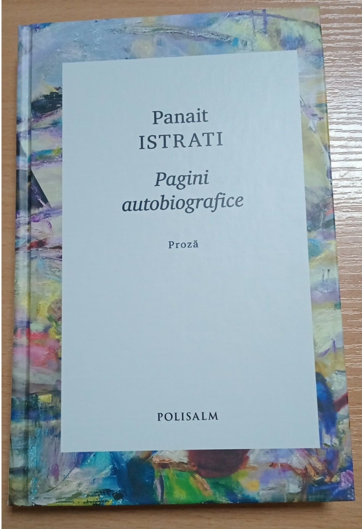 Carte – „Pagini autobiografice” de Panait Istrati