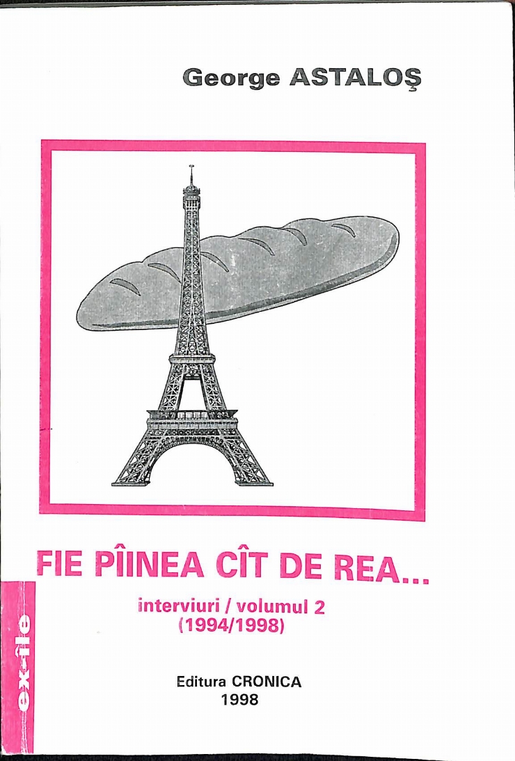 Fie pâinea cît de rea..., vol. II, 1994-1998