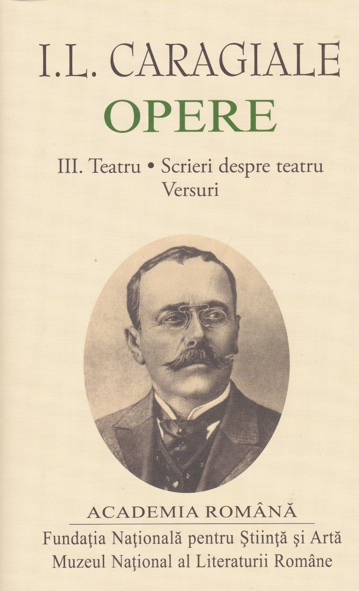  OPERE  Volumul  3  Teatru.  Scrieri despre teatru.  Versuri. 