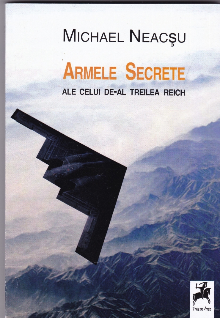 Armele Secrete ale celui de-al treilea Reich. Ed. a 2-a.