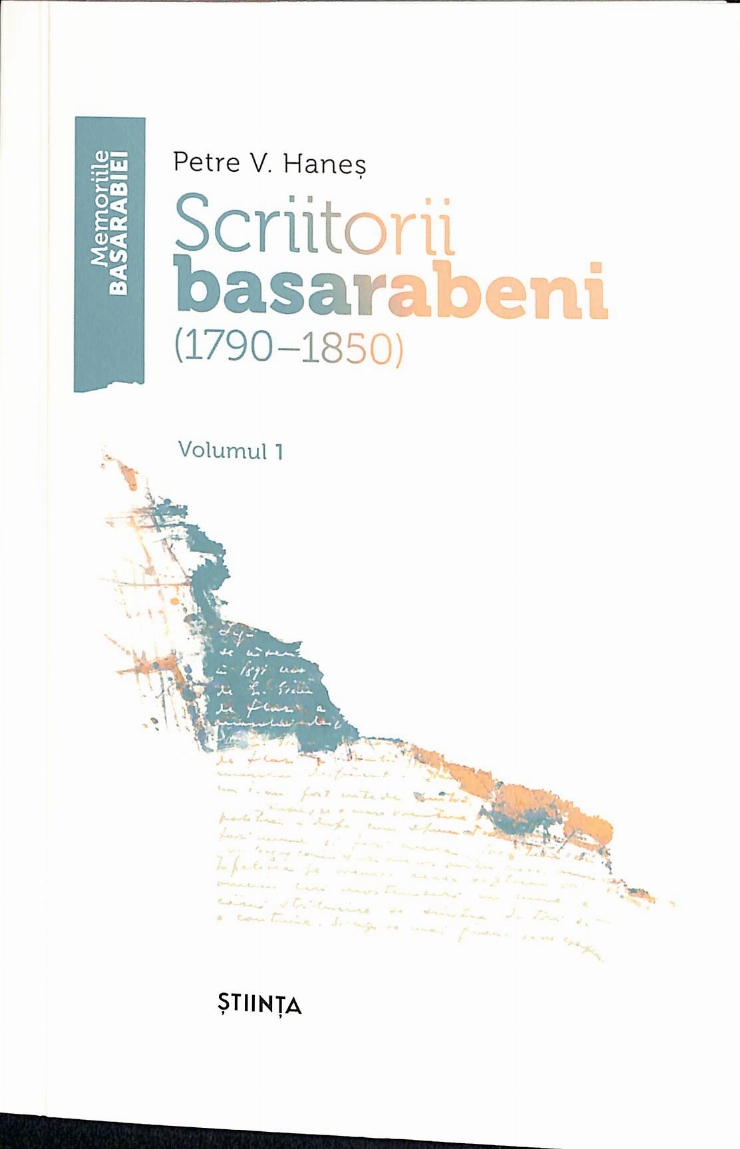 Scriitorii basarabeni. Ediție în două volume. Volumul 1 (1790-1850)