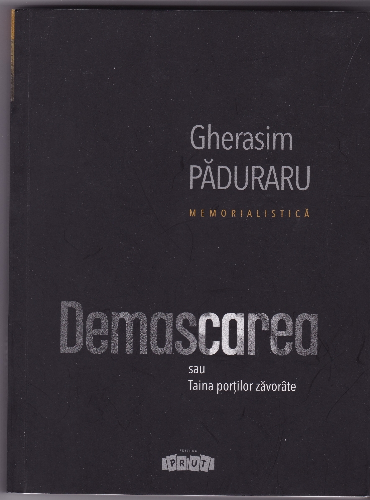 Demascarea sau Taina porților zăvorâte: Memorialistică