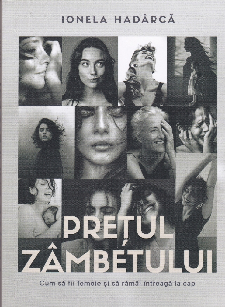 Prețul zâmbetului: Cum să fii femeie și să rămâi întreagă la cap