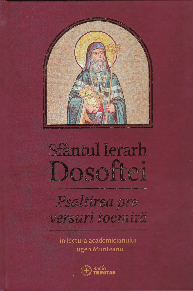 Sfântul Ierarh Dosoftei. Psaltirea pre versuri tocmită: Uniev, 1673