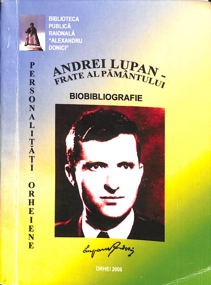 Andrei Lupan – frate al pământului. Biobibliografie