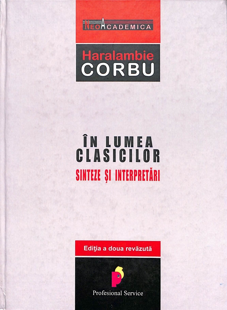În lumea clasicilor: Sinteze și interpretări