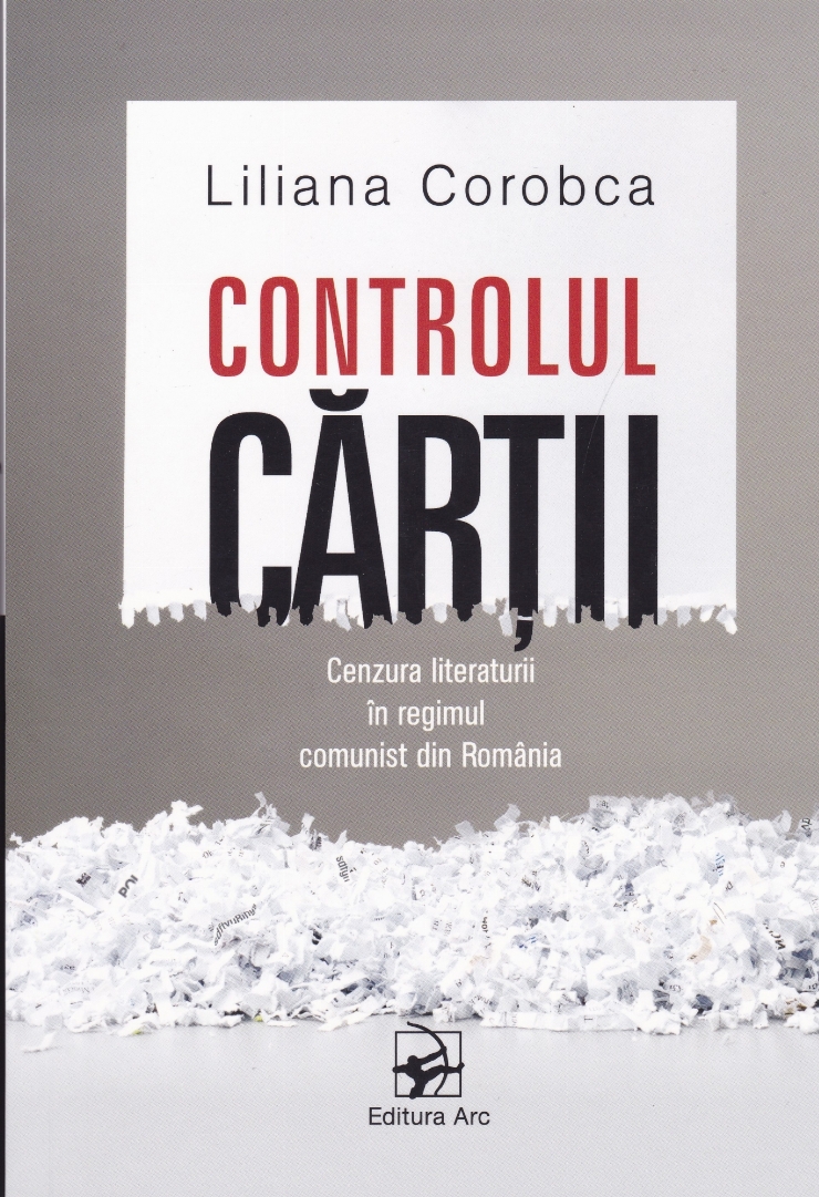Controlul cărții: Cenzura literaturii în regimul comunist din România