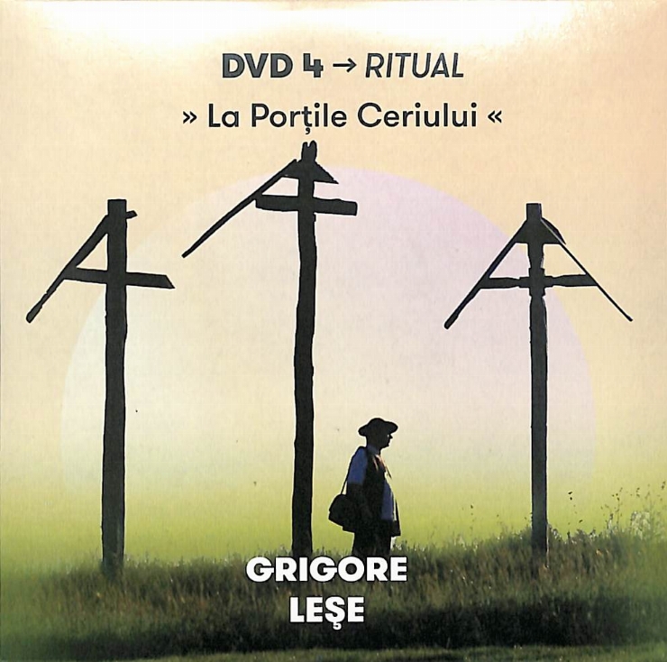 DVD Video. La Porțile Cerului 10 DVD. DVD 4 –Ritual : Horea-n grumaz. Călușul. Lirica funebră