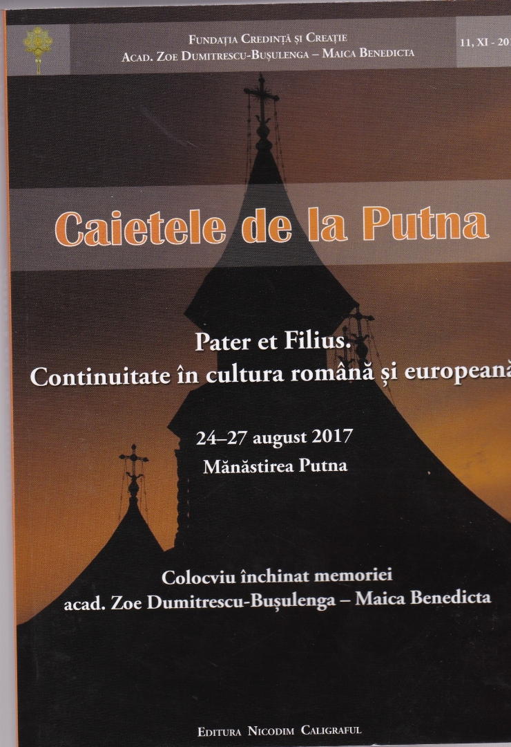 Caietele de la Putna. Pater et Filius. Continuitate în cultura română și europeană 24-27 august 2...