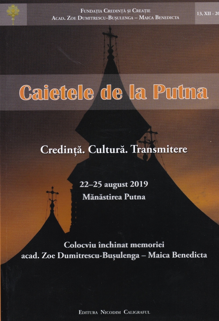 Caietele de la Putna. Credință. Cultură. Transmitere 22-25 august 2019. Mănăstirea Putna